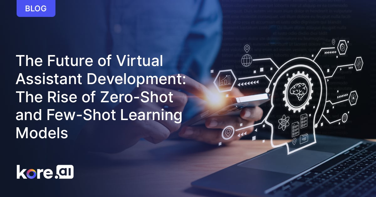 The Future Of Virtual Assistant Development  The Rise Of Zero Shot And Few Shot Learning Models2